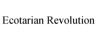 ECOTARIAN REVOLUTION