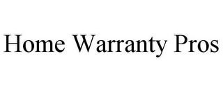 HOME WARRANTY PROS