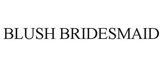 BLUSH BRIDESMAID