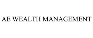 AE WEALTH MANAGEMENT