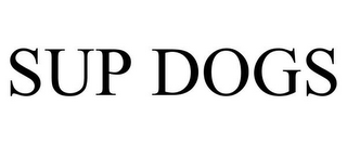 SUP DOGS