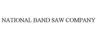 NATIONAL BAND SAW COMPANY