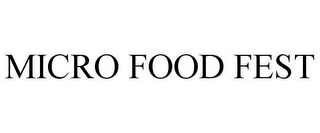 MICRO FOOD FEST