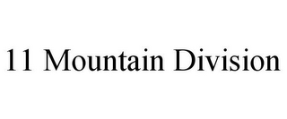 11 MOUNTAIN DIVISION