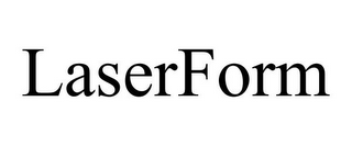 LASERFORM