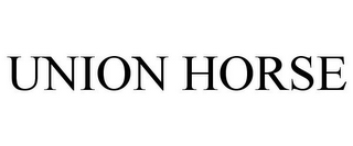 UNION HORSE