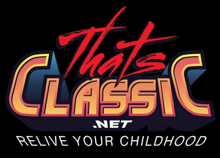 THATS CLASSIC .NET RELIVE YOUR CHILDHOOD