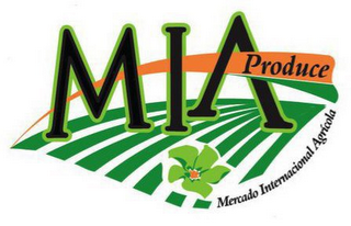MIA PRODUCE MERCADO INTERNACIONAL AGRICOLA