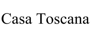 CASA TOSCANA