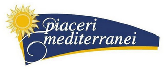 PIACERI MEDITERRANEI
