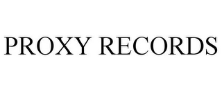 PROXY RECORDS