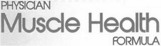 PHYSICIAN MUSCLE HEALTH FORMULA