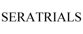 SERATRIALS