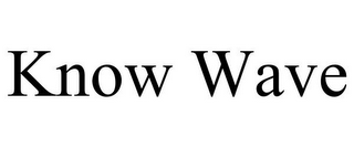 KNOW WAVE