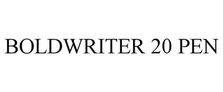 BOLDWRITER 20 PEN