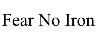 FEAR NO IRON