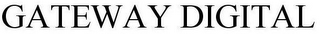 GATEWAY DIGITAL