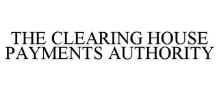 THE CLEARING HOUSE PAYMENTS AUTHORITY