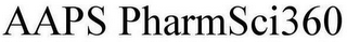 AAPS PHARMSCI360