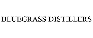 BLUEGRASS DISTILLERS