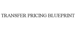 TRANSFER PRICING BLUEPRINT