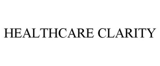 HEALTHCARE CLARITY
