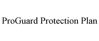 PROGUARD PROTECTION PLAN