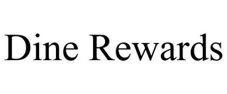 DINE REWARDS