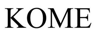 KOME