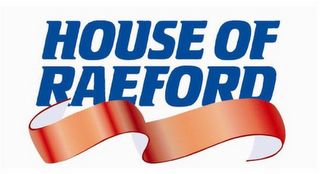HOUSE OF RAEFORD