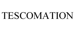 TESCOMATION