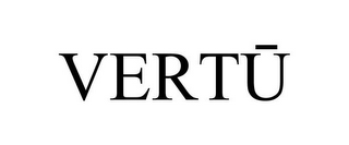 VERTU