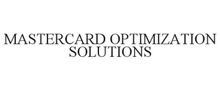 MASTERCARD OPTIMIZATION SOLUTIONS