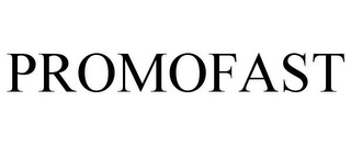 PROMOFAST