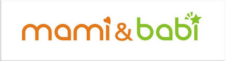 MAMI&BABI