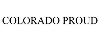 COLORADO PROUD