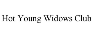 HOT YOUNG WIDOWS CLUB