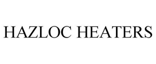 HAZLOC HEATERS
