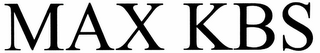 MAX KBS