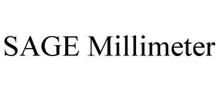 SAGE MILLIMETER