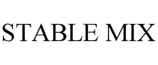 STABLE MIX