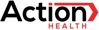 ACTION HEALTH
