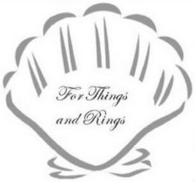 FOR THINGS AND RINGS