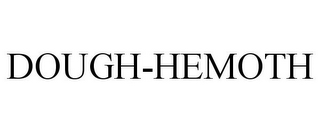DOUGH-HEMOTH