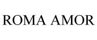 ROMA AMOR