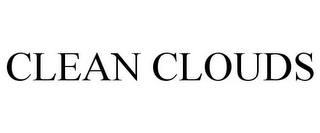 CLEAN CLOUDS