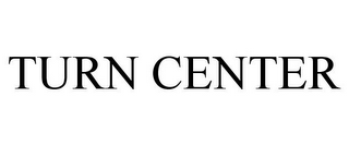 TURN CENTER
