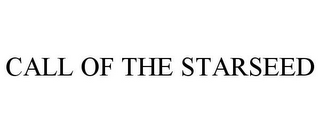 CALL OF THE STARSEED