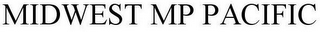 MIDWEST MP PACIFIC