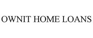 OWNIT HOME LOANS